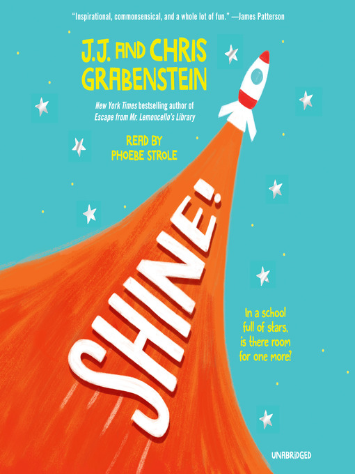 Title details for Shine! by J.J. Grabenstein - Available